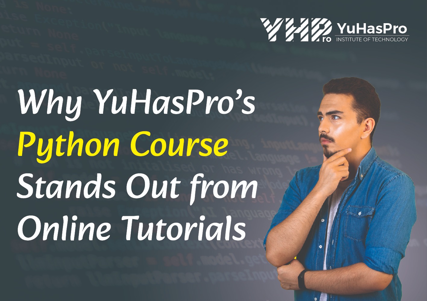 Why YuHasPro’s FullStack Python Course Stands Out from Online Tutorials